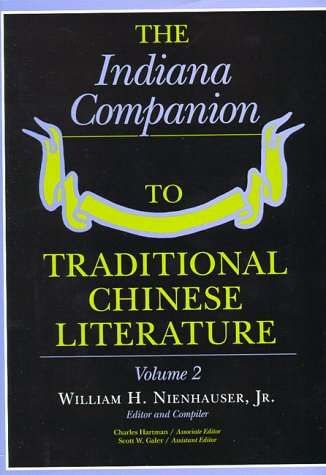 The Indiana Companion to Traditional Chinese Literature, Volume2