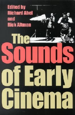 The Sounds of Early Cinema