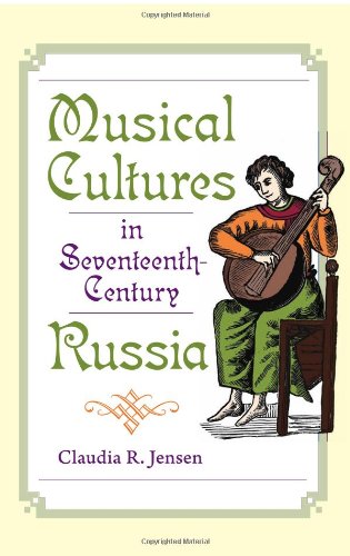 Musical Cultures in Seventeenth-Century Russia