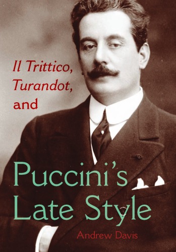 Il Trittico, Turandot, and Puccini's Late Style