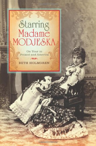 Starring Madame Modjeska