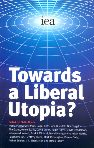 Towards a Liberal Utopia?