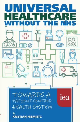 Universal Healthcare without the NHS