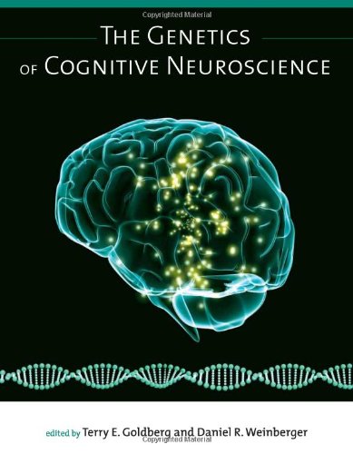 The Genetics of Cognitive Neuroscience