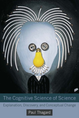 The Cognitive Science of Science