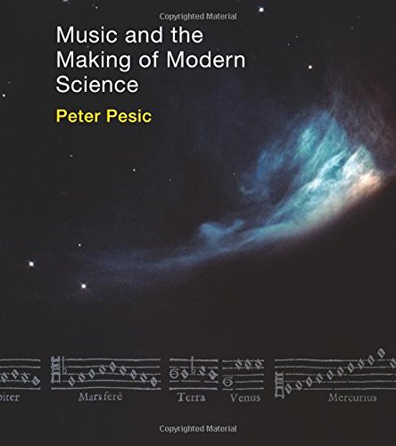 Music and the Making of Modern Science