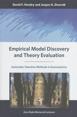 Empirical Model Discovery and Theory Evaluation