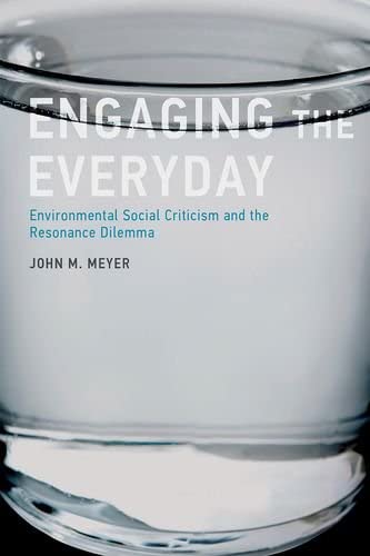 Engaging the Everyday: Environmental Social Criticism and the Resonance Dilemma (The MIT Press)