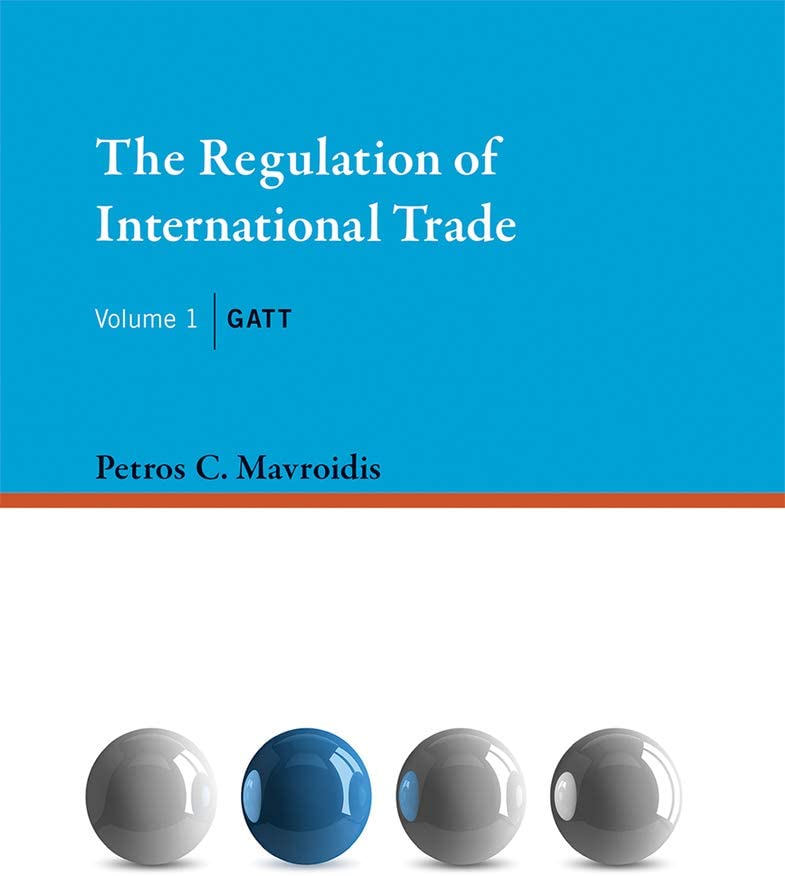 The Regulation of International Trade: GATT (Volume 1) (The MIT Press)