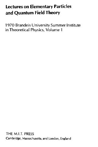 Lectures on Elementary Particles and Quantum Field Theory