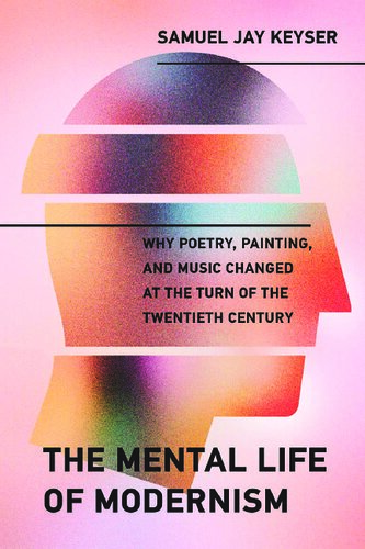 The Mental Life of Modernism