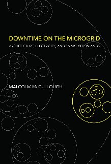 Downtime on the Microgrid