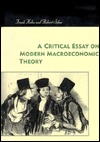 Critical Essay on Modern Macroeconomic Theory