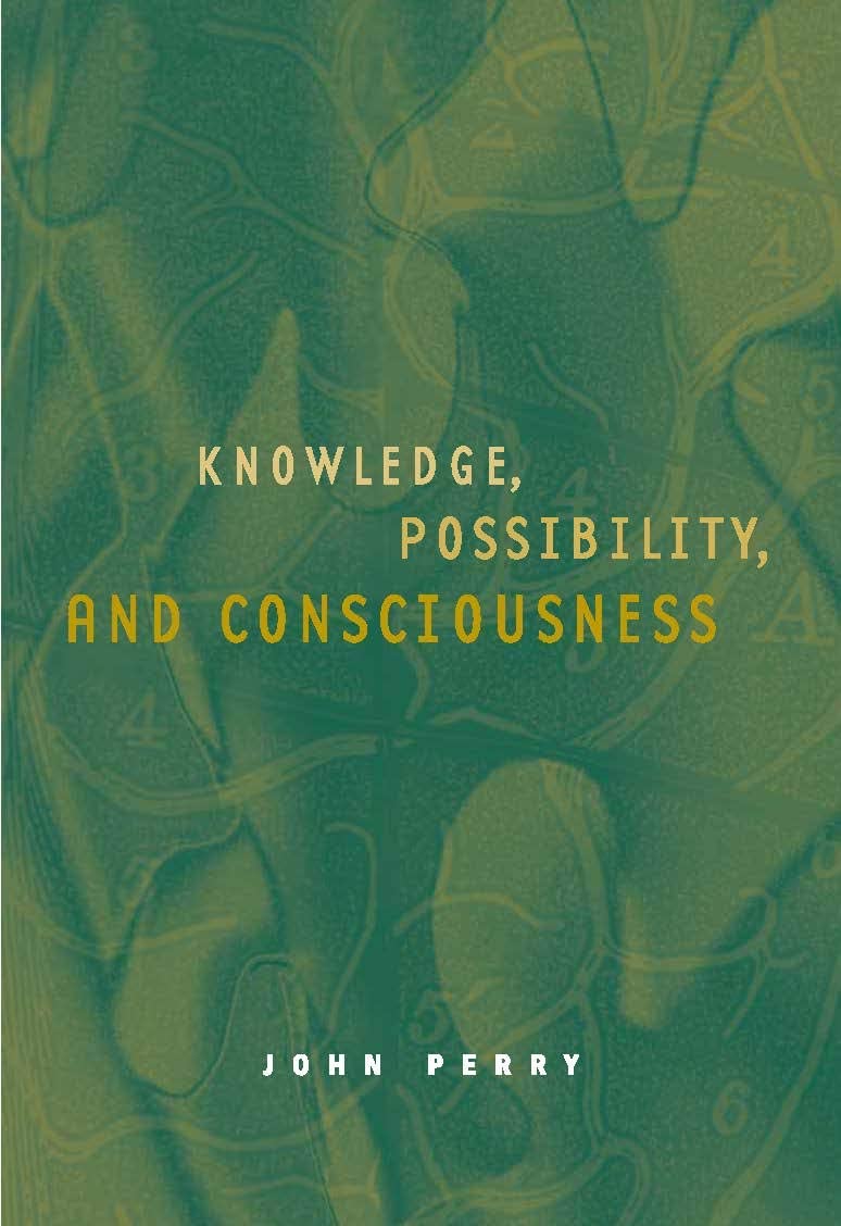 Knowledge, Possibility, and Consciousness (Jean Nicod Lectures)