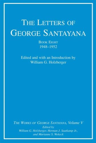 The Letters of George Santayana, Book 8, 1948-52