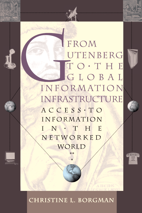 From Gutenberg to the global information infrastructure : access to information in the networked world