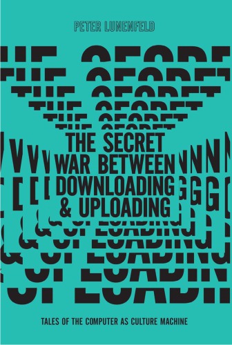 The Secret War Between Downloading and Uploading