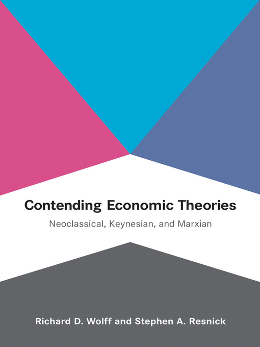 Contending Economic Theories