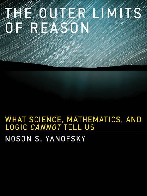 The Outer Limits of Reason