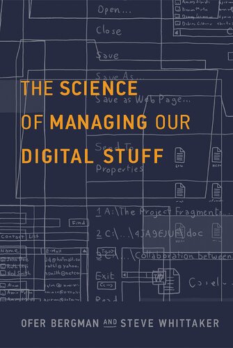 The science of managing our digital stuff