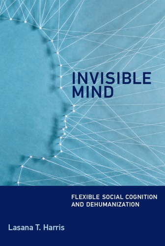 Invisible Mind: Flexible Social Cognition and Dehumanization