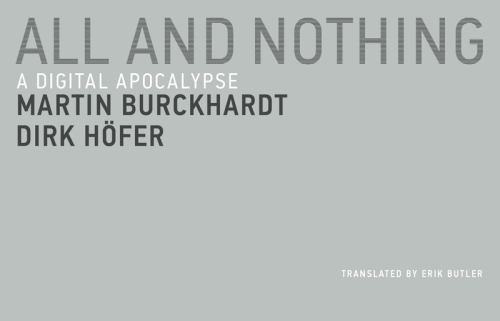 All and nothing: a digital apocalypse