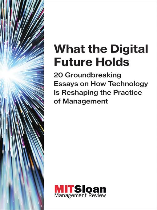 What the Digital Future Holds