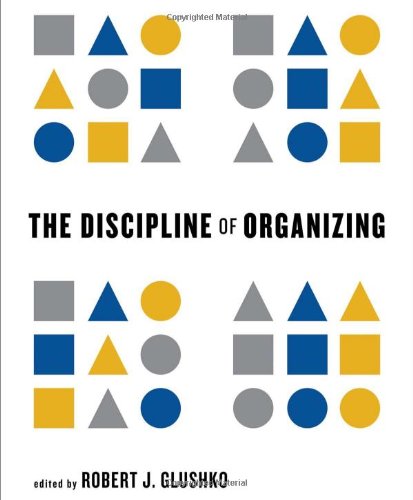 The Discipline of Organizing