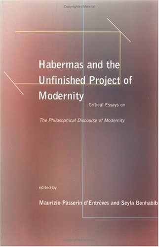 Habermas and the Unfinished Project of Modernity