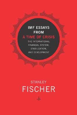 IMF Essays from a Time of Crisis