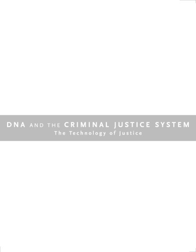 DNA and the Criminal Justice System