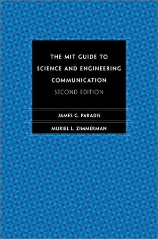 The Mit Guide to Science and Engineering Communication, Second Edition