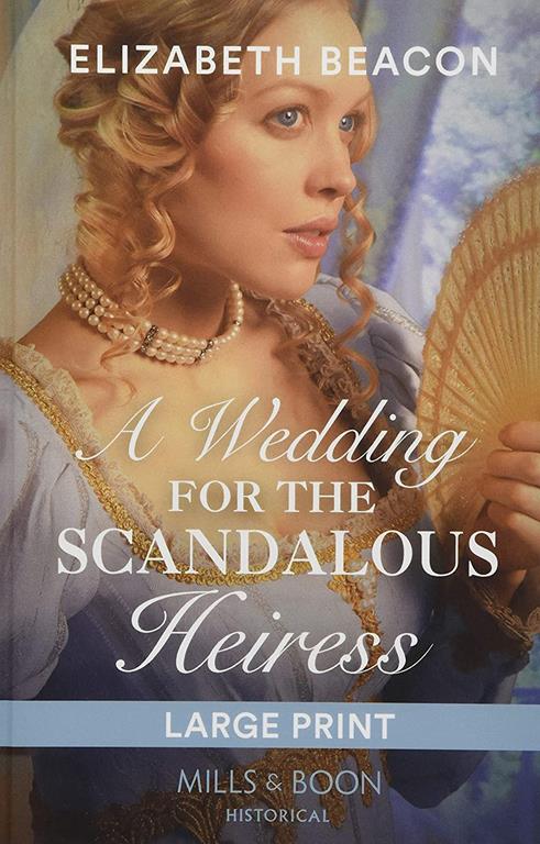 A Wedding For The Scandalous Heiress