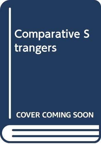 Comparative Strangers