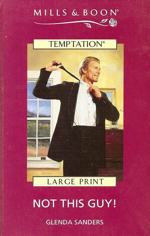 Not This Guy!: Large Print (Temptation)