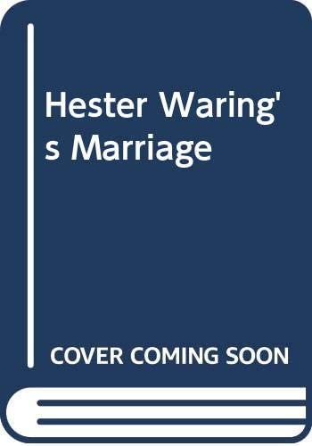 Hester Waring's Marriage (Historical Romance)