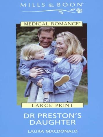 Dr. Preston's Daughter (Harlequin Medical Romance)