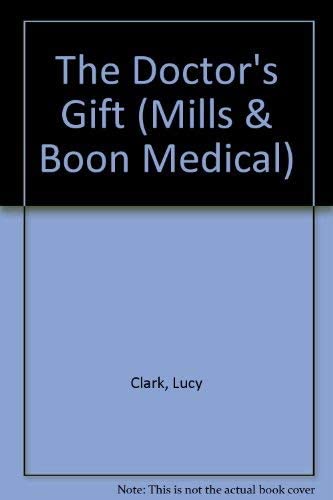 The Doctors Gift (Mills &amp; Boon Medical Romance)