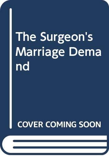 The Surgeon's Marriage Demand