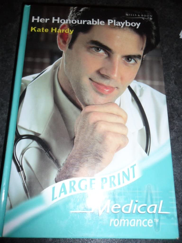 Her Honourable Playboy (Medical Romance Large Print)