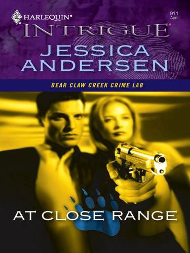 At Close Range (Bear Claw Creek Crime Lab, #2)