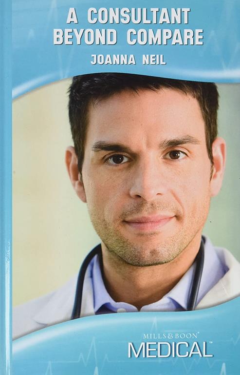 A Consultant Beyond Compare (Medical Romance)