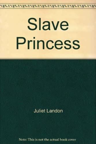 Slave Princess (Mills &amp; Boon Hardback Historical)