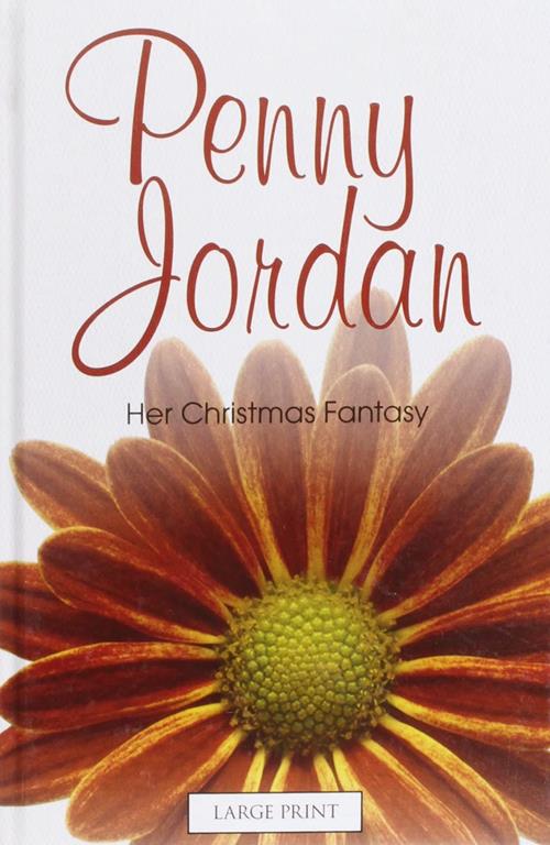Her Christmas Fantasy (Mills &amp; Boon Largeprint Penny Jordan)