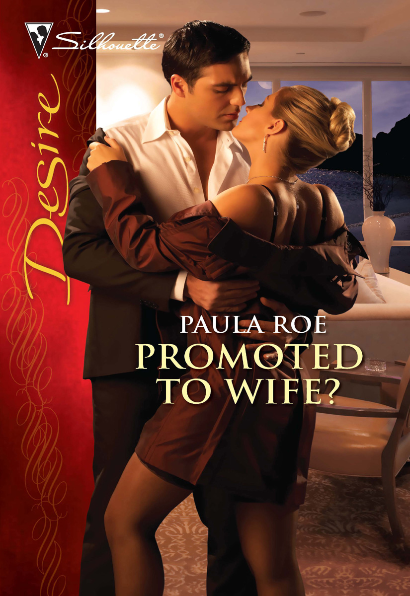 Promoted to Wife?. Paula Roe