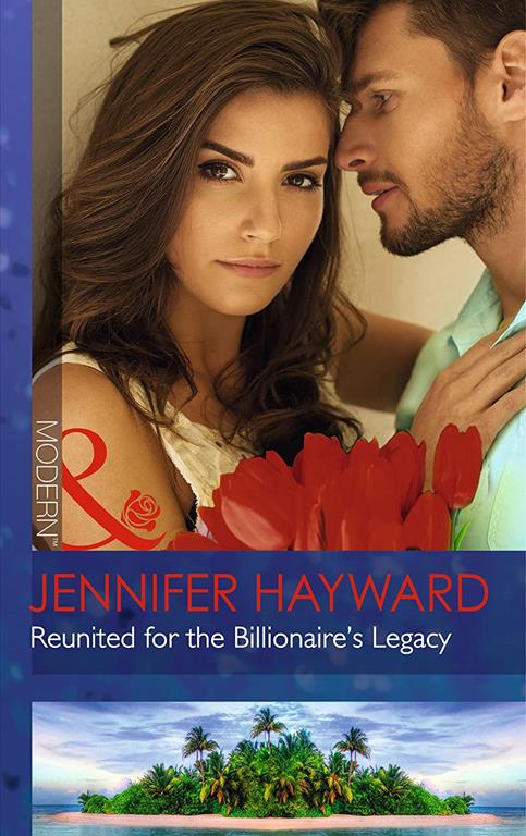Reunited for the Billionaire's Legacy (Tenacious Tycoons)
