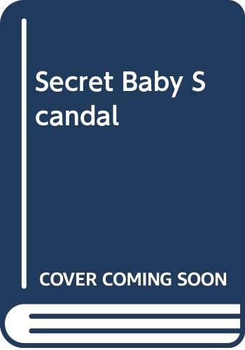 Secret Baby Scandal