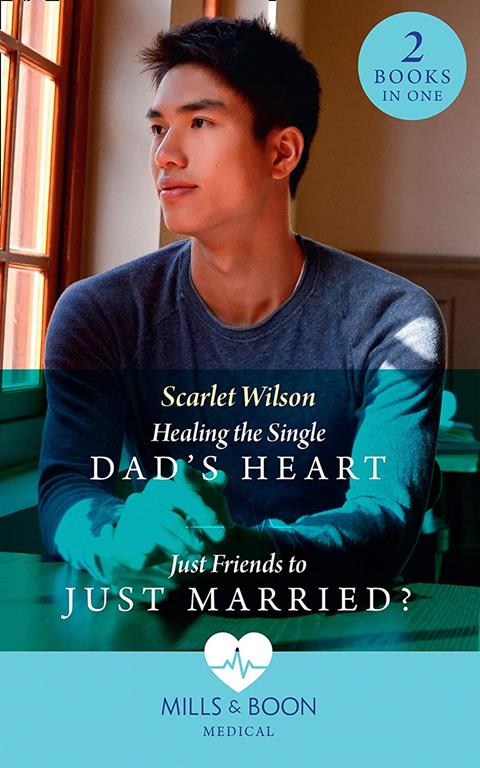 Healing The Single Dad's Heart: Healing the Single Dad's Heart (The Good Luck Hospital) / Just Friends to Just Married? (The Good Luck Hospital) (Doctors Under the Stars)