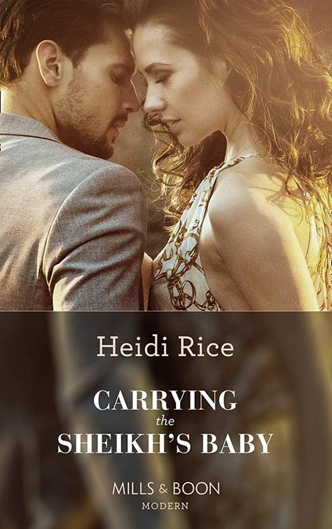 Carrying The Sheikh's Baby (One Night With Consequences, Book 49)