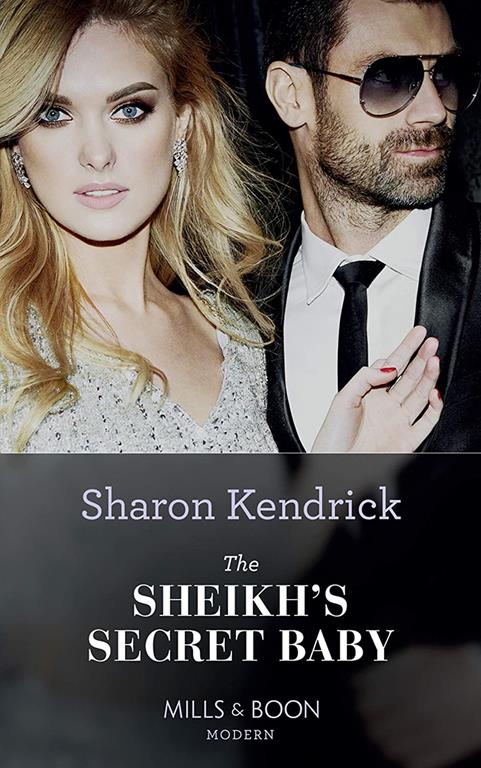 The Sheikh's Secret Baby (Secret Heirs of Billionaires, Book 22)